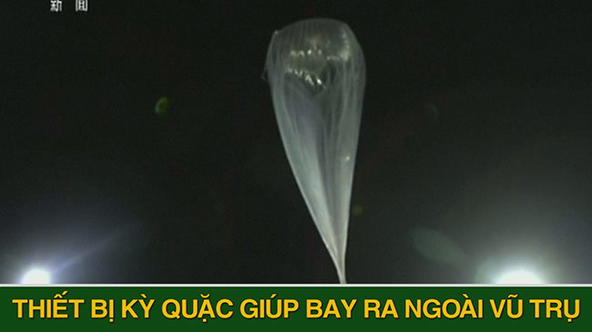 'Bong bóng khí cầu' đưa người lên vũ trụ vừa được thử nghiệm thành công