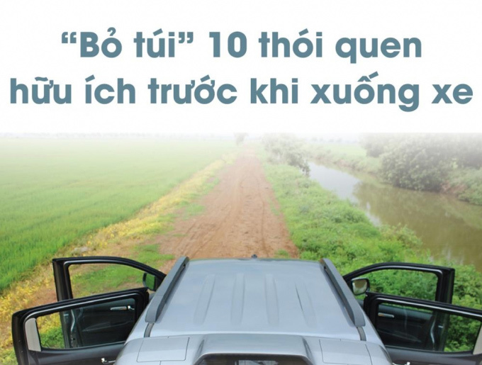 10 điều cần ghi nhớ trước khi rời ô tô