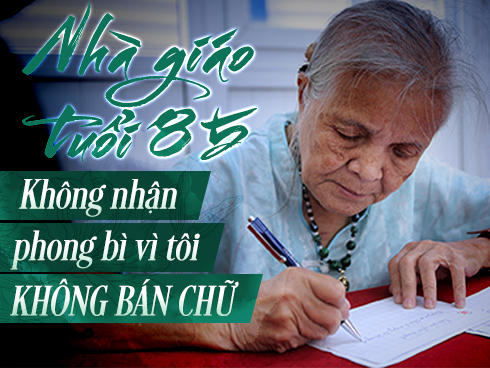 Nhà giáo gốc Huế: 'Không nhận phong bì vì tôi không bán chữ'