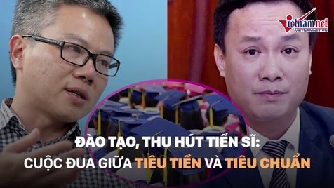 Nóng bỏng đề án 9.000 tiến sĩ, ấm áp tri ân thầy cô