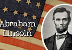 Tổng thống Abraham Lincoln dạy con kỹ năng sống thế nào?