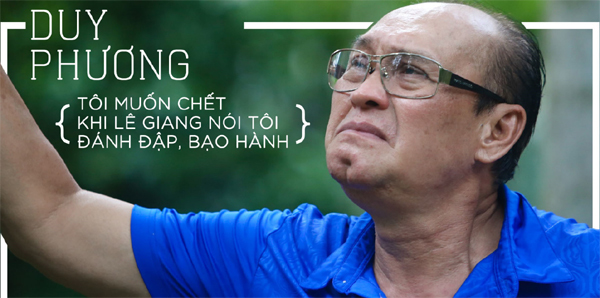 Duy Phương: 'Tôi không phải súc vật mà đánh đập Lê Giang như thế'