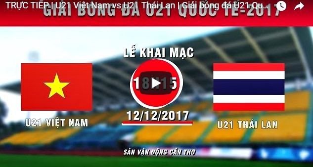 Link xem trực tiếp U21 Việt Nam vs U21 Thái Lan