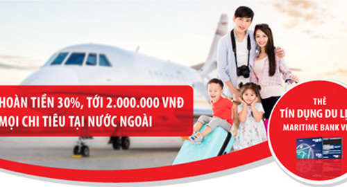Maritime Bank hoàn tiền 30% cho các chi tiêu tại nước ngoài